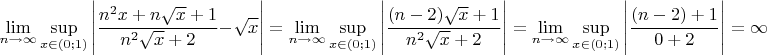 $$\displaystyle\lim_{n\to\infty}\sup_{x\in(0;1)}\Bigg|\dfrac{n^2x+n\sqrt{x}+1}{n^2\sqrt{x}+2}-\sqrt{x}\Bigg|=\displaystyle\lim_{n\to\infty}\sup_{x\in(0;1)}\Bigg|\dfrac{(n-2)\sqrt x+1}{n^2\sqrt{x}+2}\Bigg|=\displaystyle\lim_{n\to\infty}\sup_{x\in(0;1)}\Bigg|\dfrac{(n-2)+1}{0+2}\Bigg|=\infty$$