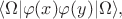 $$\langle \Omega|\varphi(x)\varphi(y)|\Omega\rangle,$$