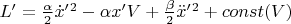 $L' = \frac{\alpha}{2} {\dot x'}^2 - \alpha x' V + \frac{\beta}{2} {\ddot x'}^2 + const(V)$