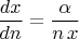 $\dfrac{dx}{dn}=\dfrac{\alpha}{n\,x}$