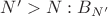 $ N' > N : B_{N'}$