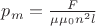 $p_m=\frac{F}{\mu\mu_{0}n^{2}l}$