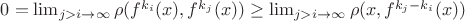 $0=\lim_{j>i\rightarrow\infty}\rho(f^{k_i}(x), f^{k_j}(x))\ge\lim_{j>i\rightarrow\infty}\rho(x, f^{k_j-k_i}(x))$