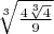 $\sqrt[3]{\frac{4\sqrt[3]{4}}{9}}$