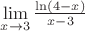 $\lim\limits_{x\to3}^{} \frac{\ln(4-x)}{x-3}$