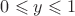 $\[0 \leqslant y \leqslant 1\]$