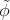 $\tilde\phi$