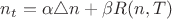 $n_t=\alpha \triangle n + \beta R(n,T)$