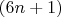 $(6n +1)$