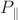 $P_{\|}$