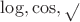\log, \cos, \sqrt
