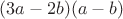 $(3a-2b)(a-b)$