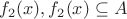 $f_2(x), f_2(x) \subseteq A$