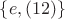 $\{e, (12)\}$