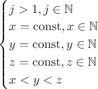 $ \begin {cases}
j>1, j \in \mathbb {N} \\
x=\operatorname{const}, x \in \mathbb {N} \\
y=\operatorname{const}, y \in \mathbb {N} \\
z=\operatorname{const}, z \in \mathbb {N} \\
x<y<z
\end {cases}$