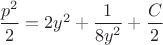 $\dfrac{p^2}{2}=2y^2+\dfrac{1}{8y^2}+\dfrac{C}{2}$