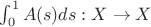 $\int_0^1A(s)ds:X\to X$