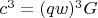 $c^{3}=(qw)^{3}G$