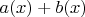 $a(x)+b(x)$
