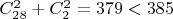 $C_{28}^2+C_2^2 = 379 < 385$