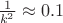 $\frac{1}{k^2}\approx 0.1$