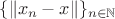 $\{ \| x_n - x \| \}_{n \in \mathbb{N}}$