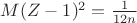 $M(Z-1)^2=\frac{1}{12n}$