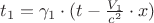 $t_1 = {\gamma}_1 \cdot ({t - \frac{V_1}{c^2} \cdot {x})}$