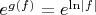 $e^{g(f)} = e^{\ln \left\lvert f \right\rvert}$