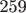 259