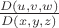 $\frac{D(u,v,w)}{D(x,y,z)}$