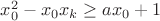$x_{0}^{2}-x_{0}x_{k}\geq ax_{0}+1$