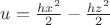 $u=\frac{hx^2}2-\frac{hz^2}2$