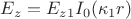 $
E_z=E_{z1}I_0(\kappa_1 r)$