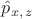 $\hat{p}_{x,\,z}$