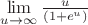 $\lim\limits_{u\to \infty}^{}\frac{u}{(1+e^{u})}$