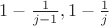 $1-\frac{1}{j-1}, 1- \frac{1}{j}$