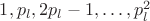 $1,p_l, 2p_l -1,\dots,p_l^2$