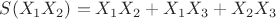 $S(X_1X_2) = X_1X_2 + X_1X_3 + X_2X_3$