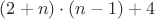$(2+n)\cdot(n-1) +4$