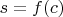 $s=f(c)$