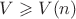 $V\geqslant V(n)$