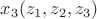 $x_3(z_1,z_2,z_3)$ $x_3(z_1,z_2,z_3)$