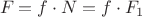 $\[F_{}  = f \cdot N = f \cdot F_1 \]$
