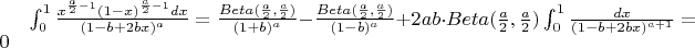 $\int_{0}^{1} \frac{x^{\frac{a}{2}-1}(1-x)^{\frac{a}{2}-1}dx}{(1-b+2bx)^a} = \frac{Beta(\frac{a}{2},\frac{a}{2})}{(1+b)^a}-\frac{Beta(\frac{a}{2},\frac{a}{2})}{(1-b)^a} + 2 a b \cdot Beta(\frac{a}{2},\frac{a}{2}) \int_{0}^{1} \frac{dx}{(1-b+2bx)^{a+1}}=0$