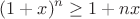 $$ (1+x)^n \geq 1+nx $$
