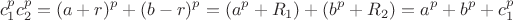 $$c_1^pc_2^p=(a+r)^p+ (b-r)^p=(a^p+R_1)+(b^p+R_2)=a^p+b^p+c^p_1$$