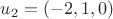 $u_2=(-2, 1, 0)$