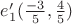 $e'_1(\frac{-3}{5},\frac{4}{5})$