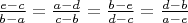 $\frac{e - c}{b - a} = \frac{a - d}{c - b} = \frac{b - e}{d - c} = \frac{d - b}{a - e}$